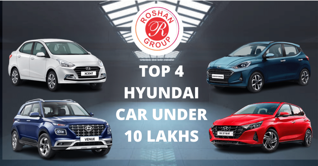 Top 4 Hyundai Car Under 10 Lakhs